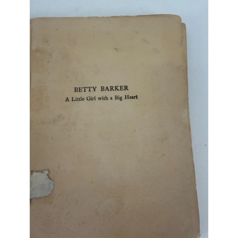 Betty Barker A Little Girl with a Big Heart 1921 Vintage Book Lothrop Lee Shepar